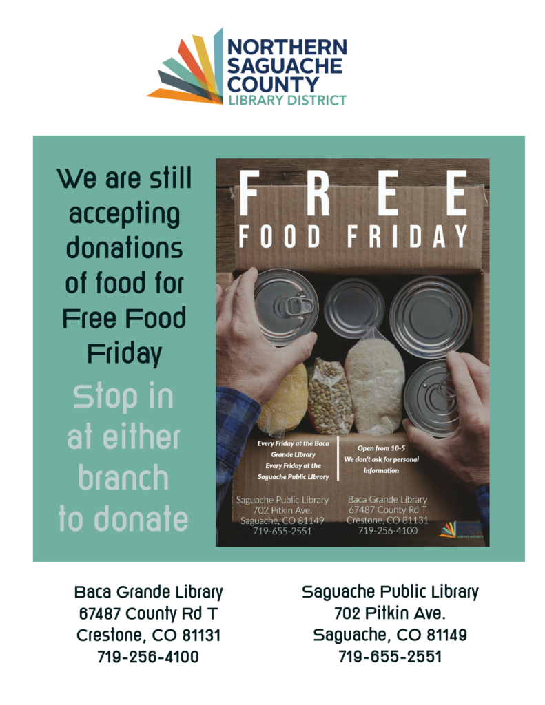 We are still accepting donations of food for Free Food Friday; stop in at either branch to donate.