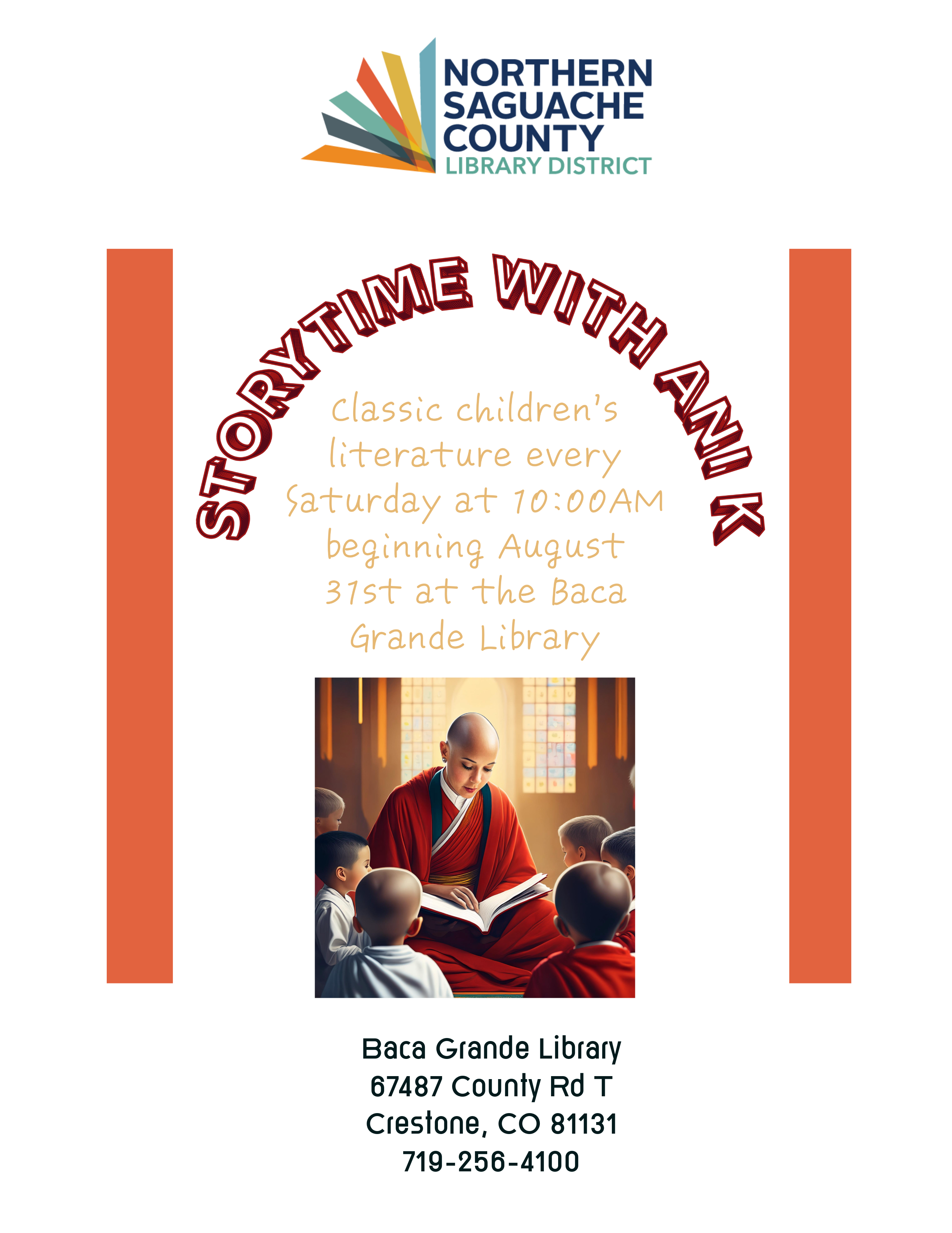 Storytime with Ani K, every Saturday 10AM at the Baca Grande Library. 